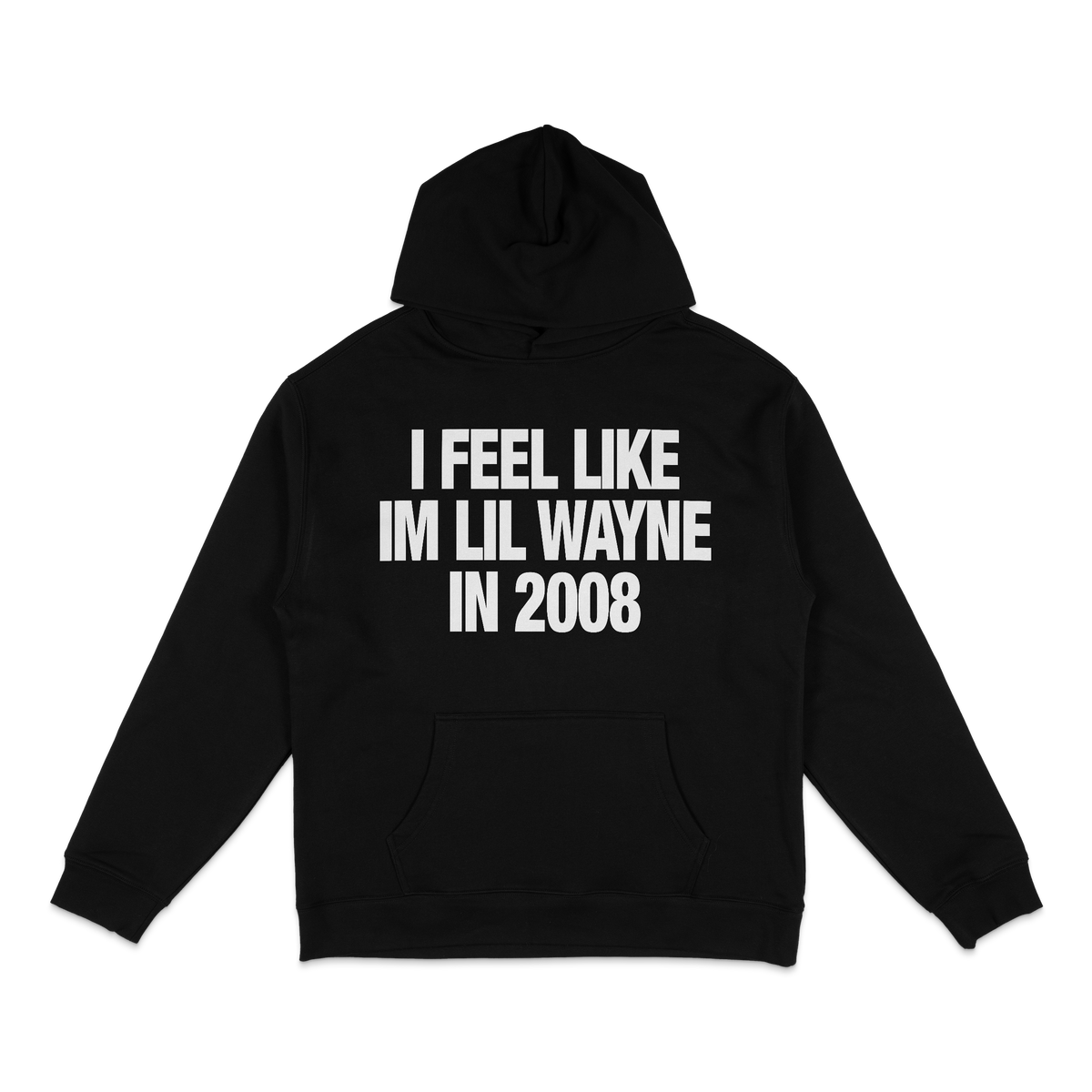 I feel like lil wayne