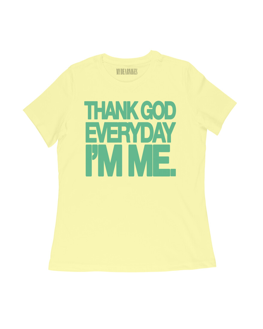 EVERYDAY I'M ME