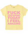 FUCK YESTERDAY